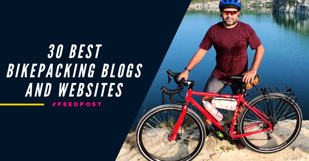 Feedspot 30 Best Bikepacking Blogs and Websites